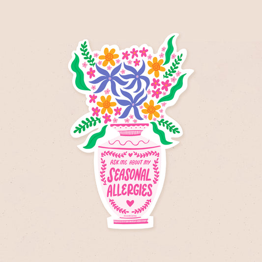 Ask Me About My Seasonal Allergies | Die Cut Sticker